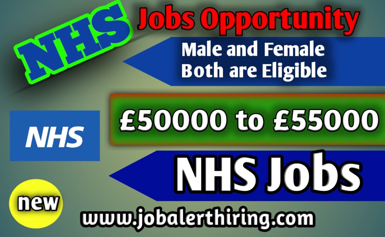 Latest NHS Jobs (National Health Service) 2024