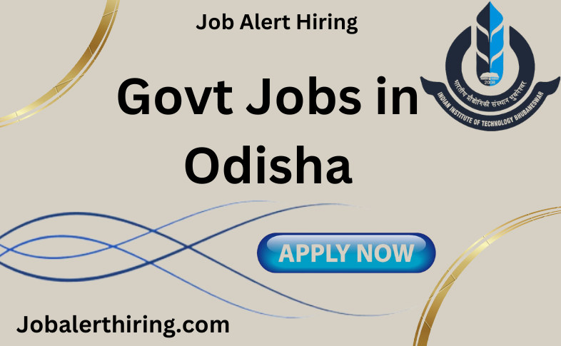 Govt Jobs in Odisha
