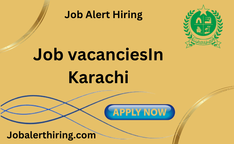 Job vacancies In Karachi